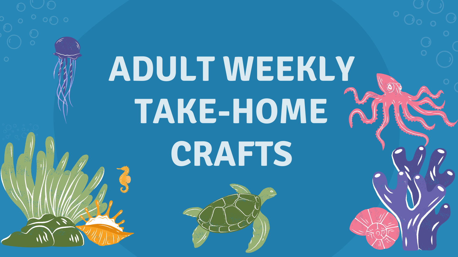Adult Weekly Take-Home Crafts