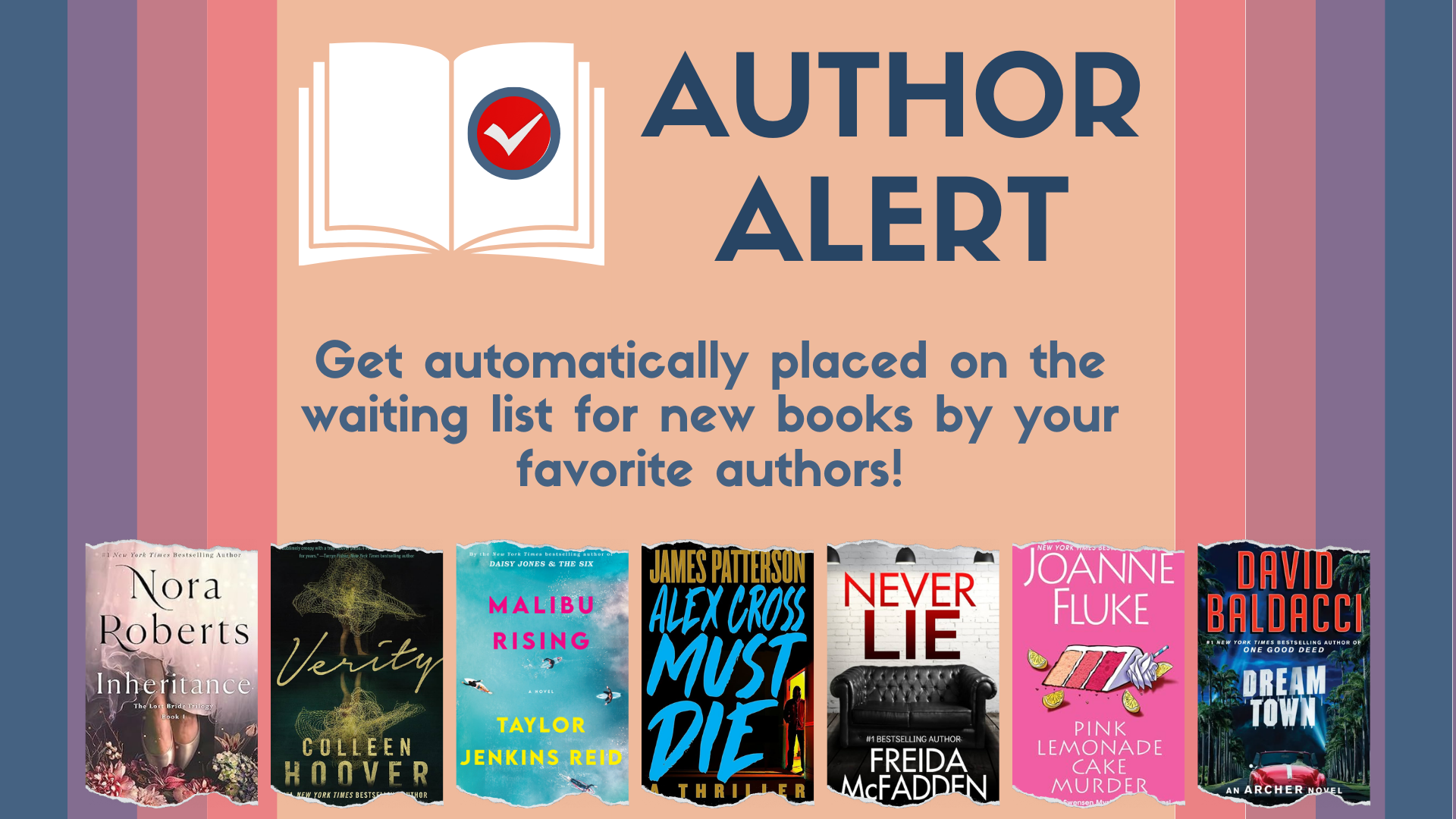 sign up to have your name placed on the waiting list for new books by your favorite authors