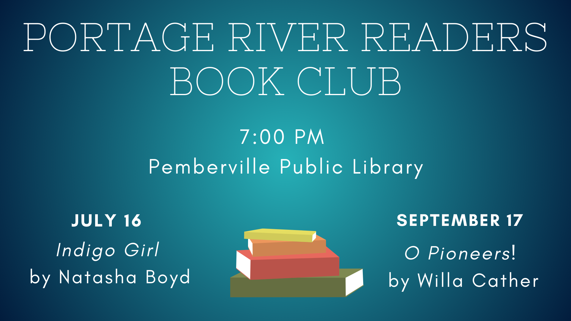 Portage River Readers. Meets at 7:00 pm at Pemberville Public Library