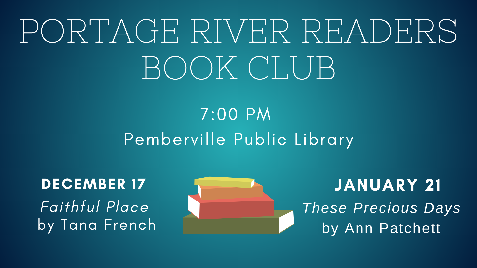 Portage River Readers. Meets at 7:00 pm at Pemberville Public Library