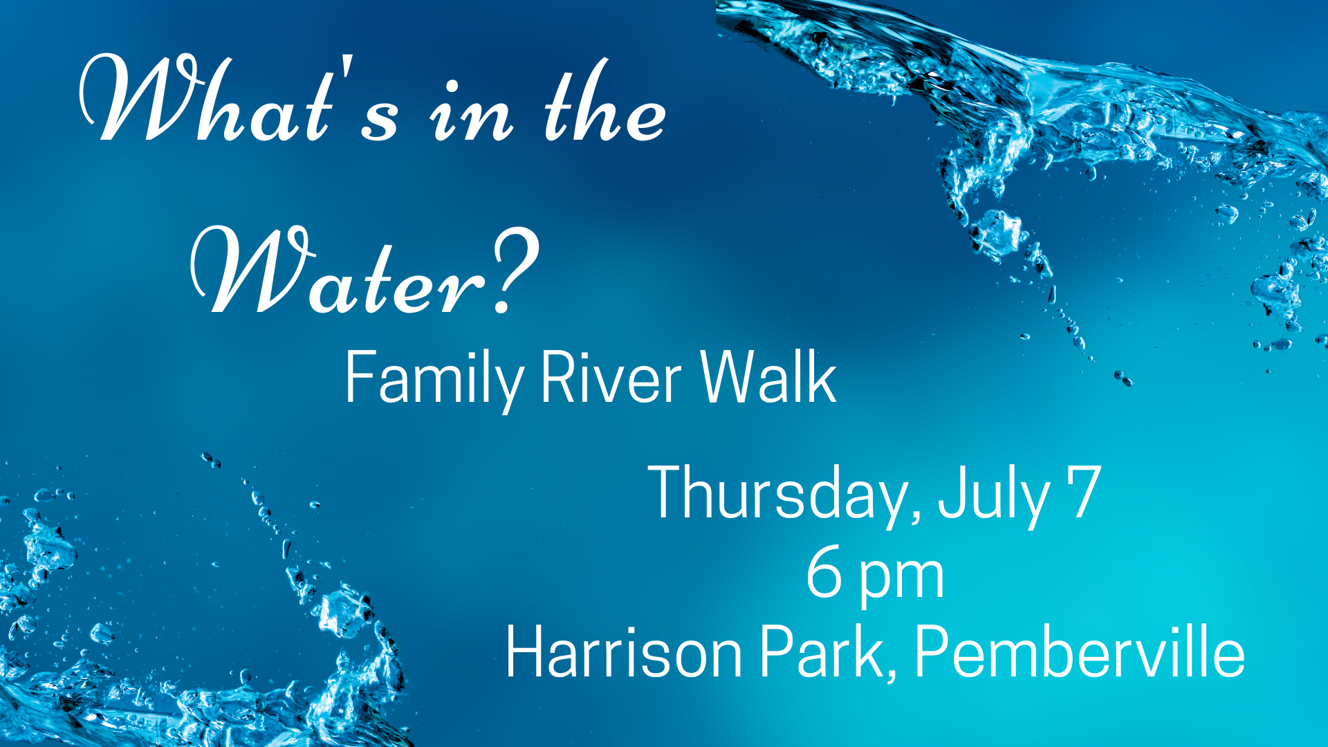 What's in the Water Family River Walk Program July 7