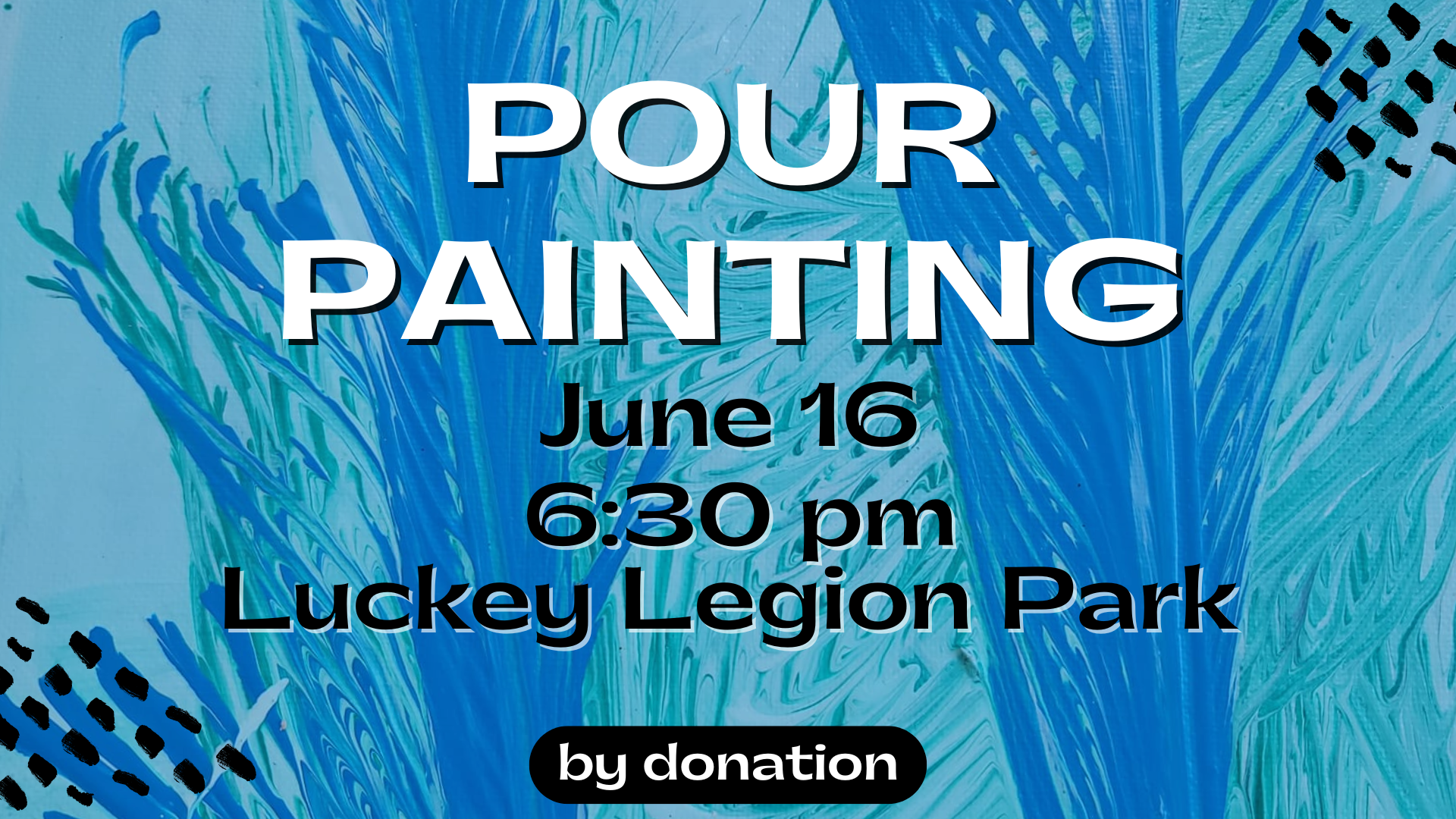 teal and blue arcylic painted background with information about event