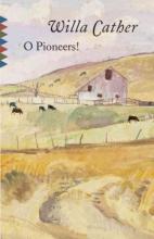 O Pioneers by WIlla Cather
